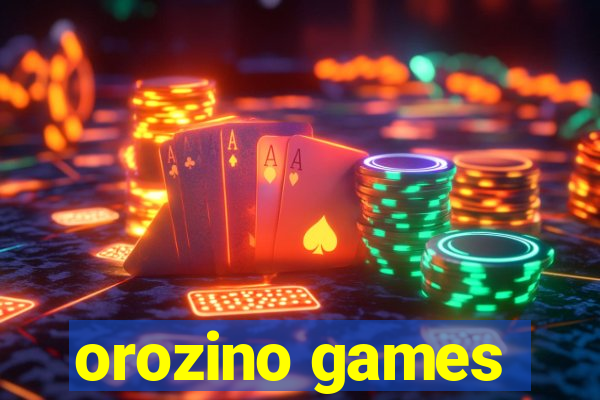 orozino games